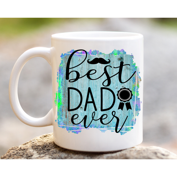 Best Dad Ever Mug Gift Inspire Me Positive
