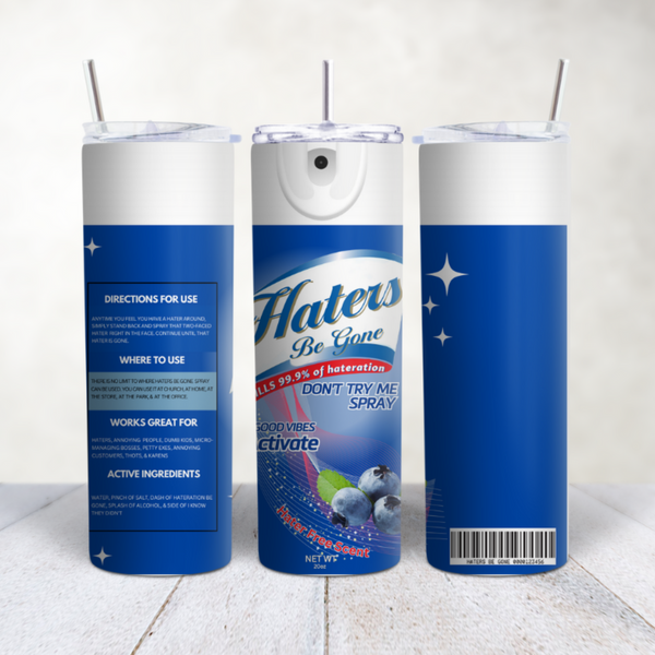 Haters Be Gone Blue Tumbler 197094449553