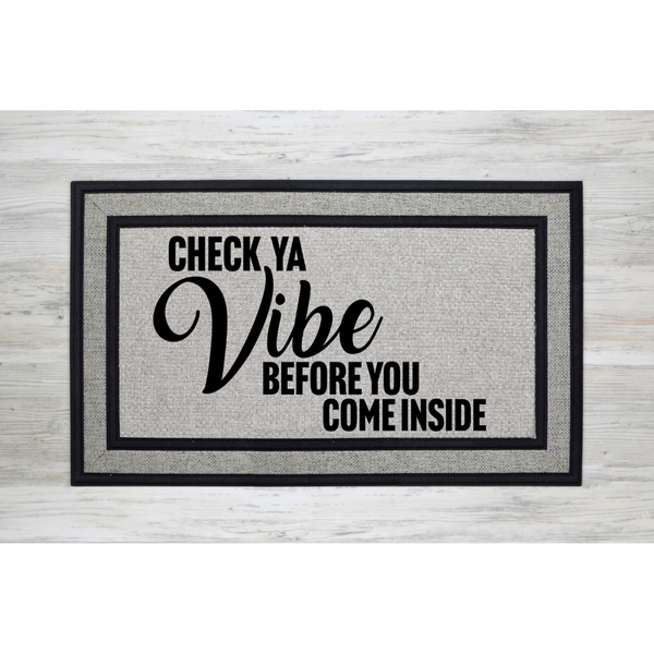 Check Your Vibe Door Mat - Inspire Me Positive