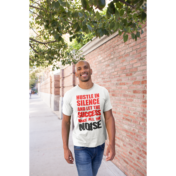 Hustle in Silence Let Success Make the Noise Short-Sleeve T-Shirt - Inspire Me Positive, LLC