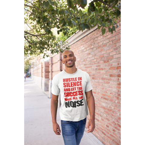 Hustle in Silence Let Success Make the Noise Short-Sleeve T-Shirt - Inspire Me Positive, LLC