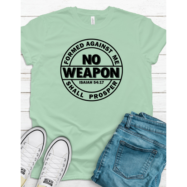 No Weapon Shall Prosper Christian Faith T-Shirt Inspire Me Positive