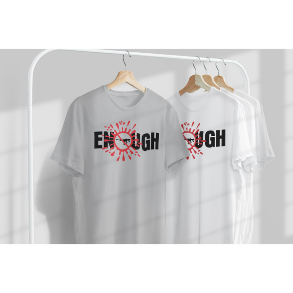 Enough Stop the Gun Violence T-Shirt - Inspire Me Positive