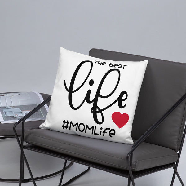 The Best Life is Mom Life Accent Pillow - Inspire Me Positive, LLC