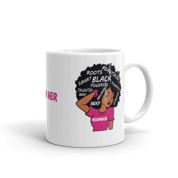 I Am Her Mug - Inspire Me Positive, LLC