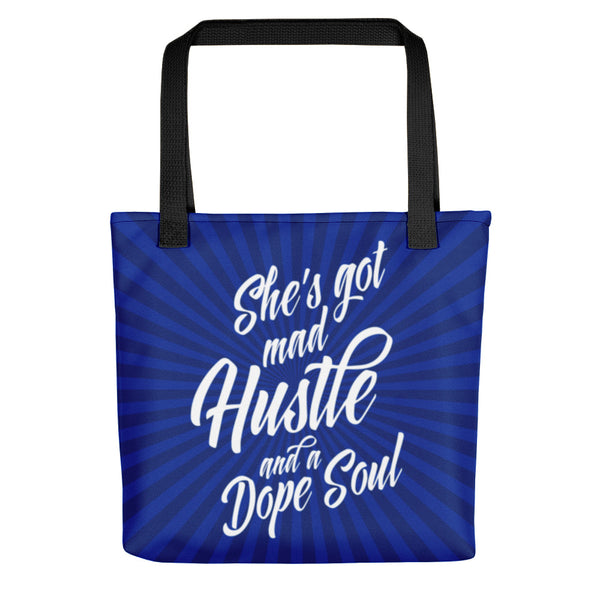 She's Got Mad Hustle and a Dope Soul Tote Bag - Inspire Me Positive, LLC
