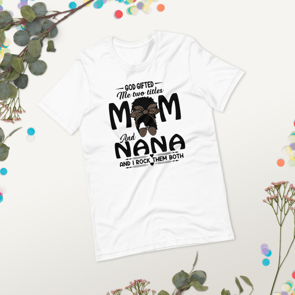 Mother's Day T-shirt Nana Messy Bun