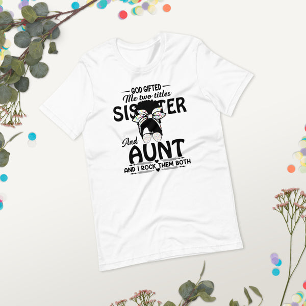 Mother's Day T-shirt Sister Aunt Messy Bun